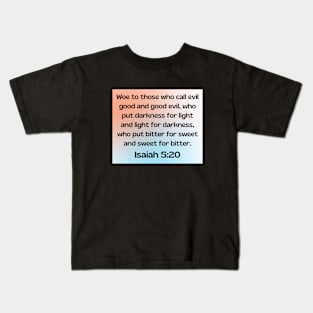 Bible Verse Isaiah 5:20 Kids T-Shirt